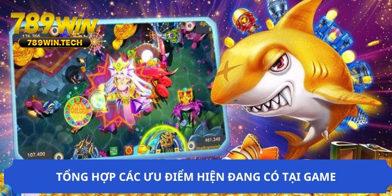 Các ưu điểm vượt trội của game Nhị Gia bắn cá Jackpot TP
