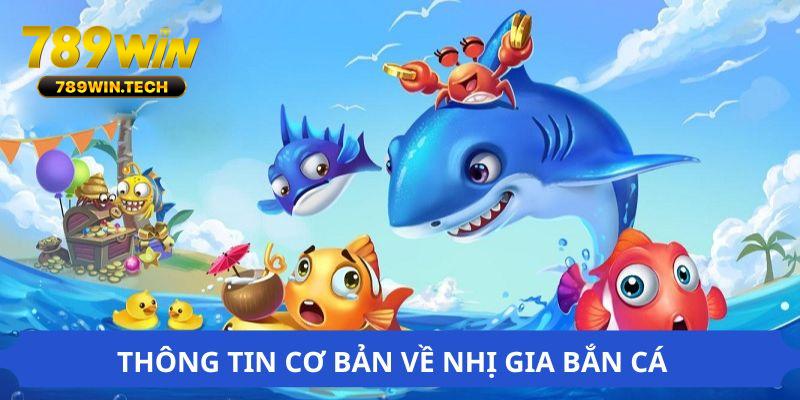 Một vài nét về Nhị Gia Bắn Cá Jackpot TP