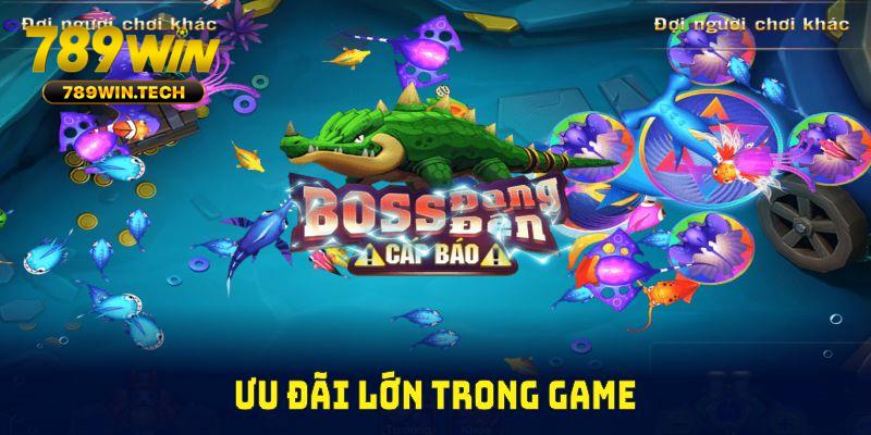 Ưu đãi lớn trong game Bắn Cá Chúng Thần Phát Tài FC 789WIN