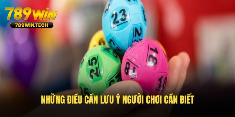 Những điều cần lưu ý người chơi cần biết