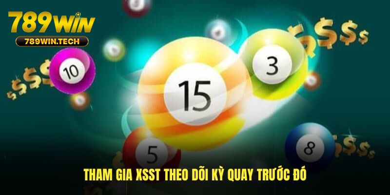 Tham gia XSST theo dõi kết quả kỳ quay trước đó