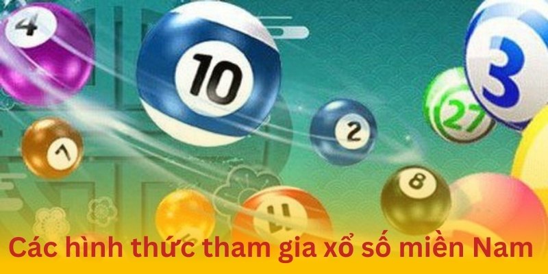 Cách mua vé để tham gia xổ số miền Nam là gì?